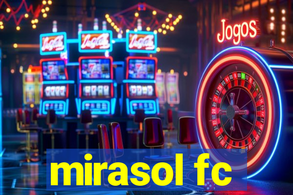 mirasol fc